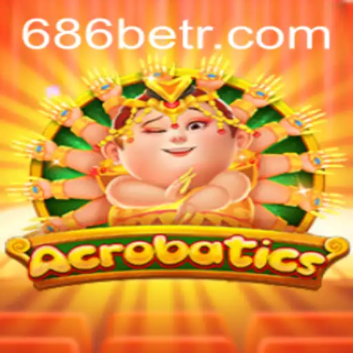 Dive into the World of Acrobatics: A Thrilling Game Experience with 686bet