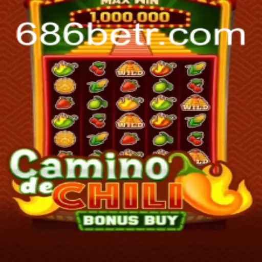 Exploring the Excitement of CaminodeChiliBonusBuy at 686bet