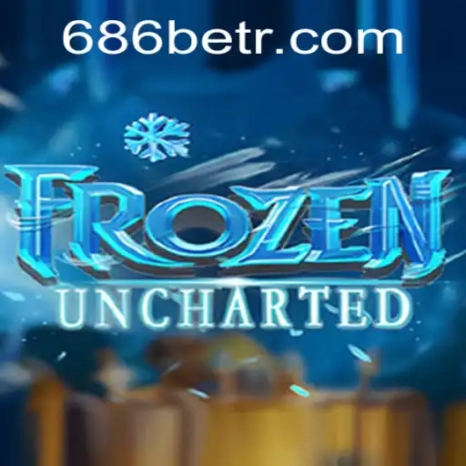 FrozenUncharted: Navigating the Adventure with 686bet
