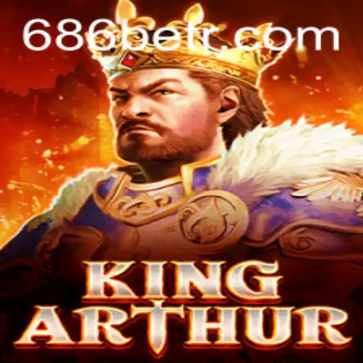 KingArthur: Exploring the Legendary Quest in 686bet